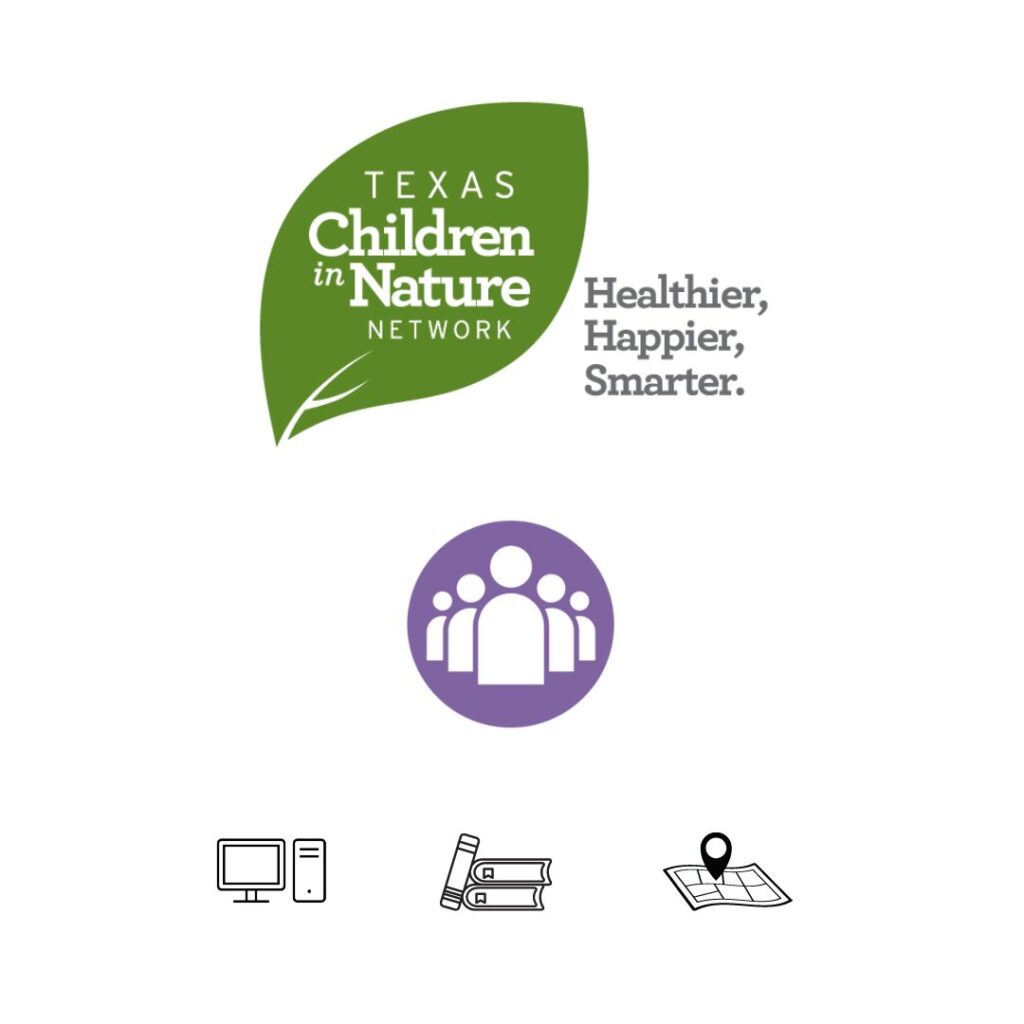 The mission of Texas Children in Nature Network is to ensure equitable access and connection to nature for all chidren in Texas